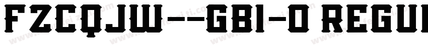FZCQJW--GB1-0 Regul字体转换